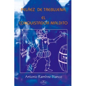 Peláez de Trebujena, el conquistador maldito