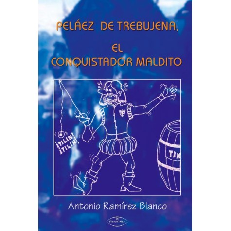 Peláez de Trebujena, el conquistador maldito