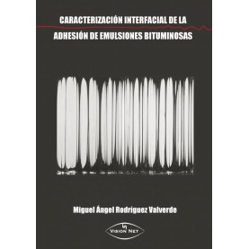 Caracterización interfacial de la adhesión de emulsiones bituminosas