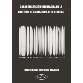 Caracterización interfacial de la adhesión de emulsiones bituminosas