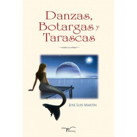 Danzas, Botargas y Tarascas