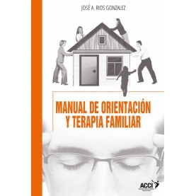Manual de orientación y terapia familiar
