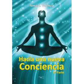 Hacia una nueva conciencia 1ª Parte