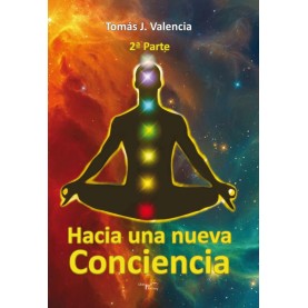 Hacia una nueva conciencia 2ª Parte