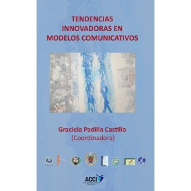 Tendencias innovadoras en modelos comunicativos