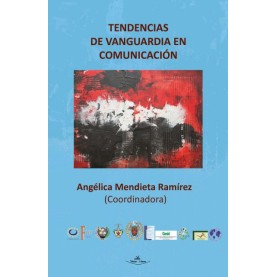 Tendencias de vanguardia en comunicación