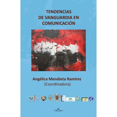 Tendencias de vanguardia en comunicación