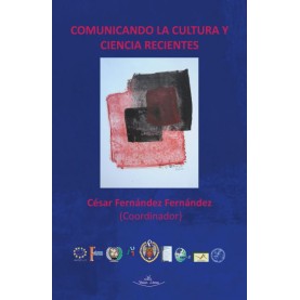 Comunicando la cultura y ciencia recientes