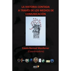 La historia contada a traves de los medios de comunicacion