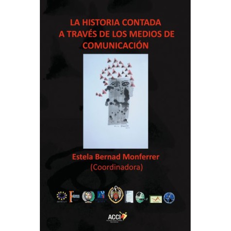 La historia contada a traves de los medios de comunicacion