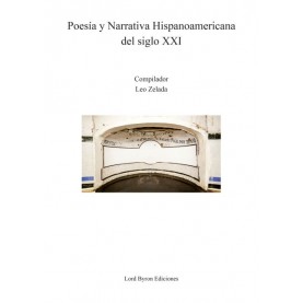 Poesía y Narrativa Hispanoamericana del siglo XXI
