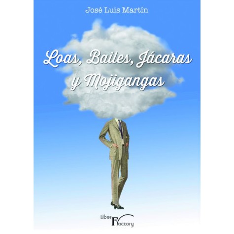 Loas, bailes, jácaras y mojigangas