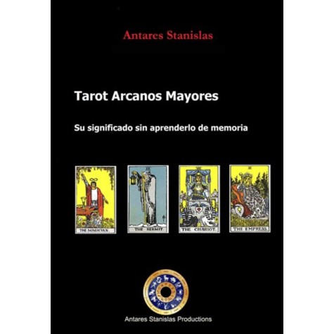 Tarot Arcanos Mayores su significado sin tener que aprender de memoria