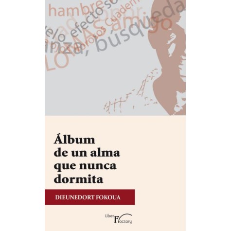 Álbum de un alma que nunca dormita