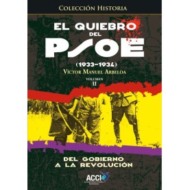 El quiebro del PSOE (1933-1934) Tomo 2