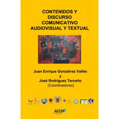 Contenidos y discurso comunicativo audiovisual y textual