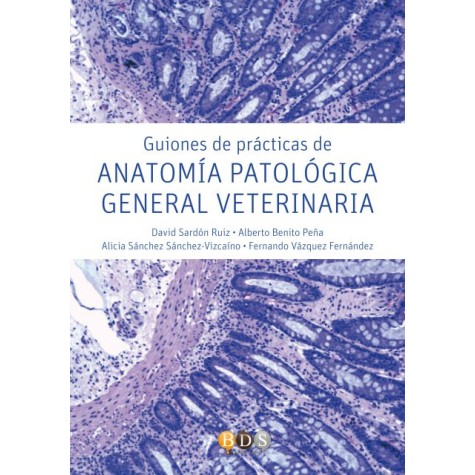 Guiones de prácticas de Anatomía Patológica General Veterinaria