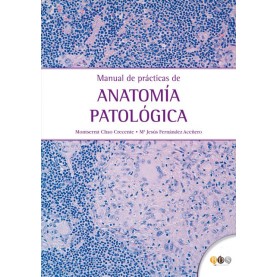 Manual de prácticas de Anatomía Patológica