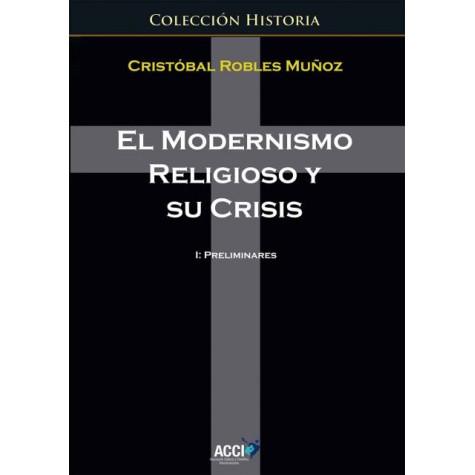 El modernismo religioso y su crisis I