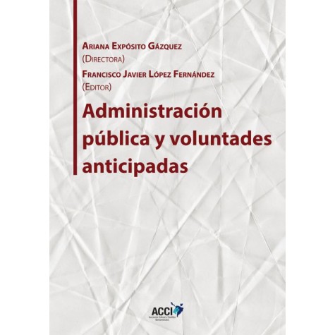 Administración pública y voluntades anticipadas