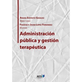 Administración pública y gestión terapéutica