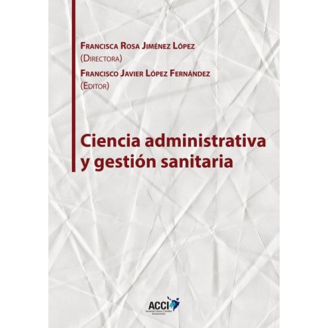 Ciencia administrativa y gestión sanitaria