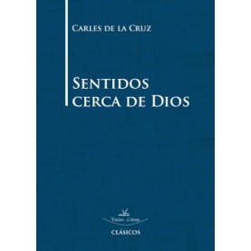 Sentidos cerca de Dios