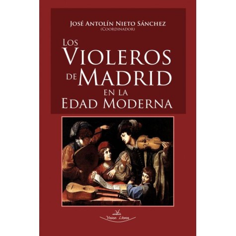 Los violeros de Madrid en la Edad Moderna