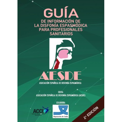 Guía de información de la disfonía espasmódica para profesionales sanitarios 2ª Edi.