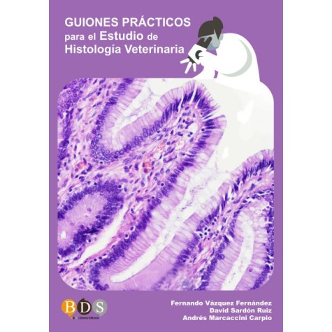 Guiones prácticos para el estudio de histología veterinaria