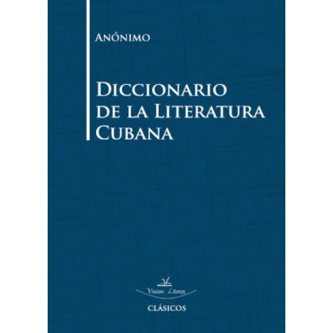 Diccionario de la literatura cubana