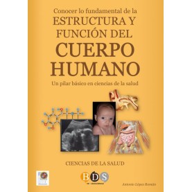 Conocer lo fundamental de la estructura y función del cuerpo humano