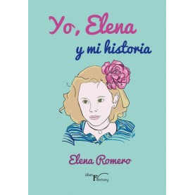 Yo, Elena y mi historia