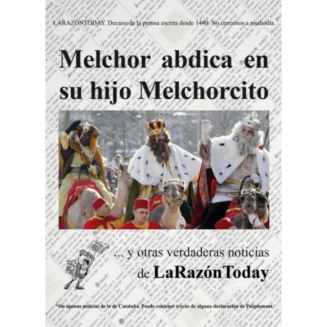 Melchor abdica en su hijo melchorcito