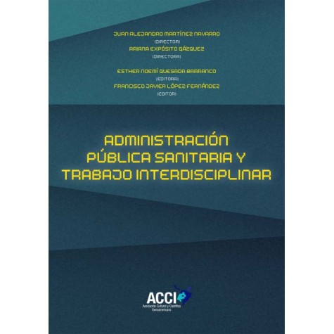 Administración pública sanitaria y trabajo interdisciplinar