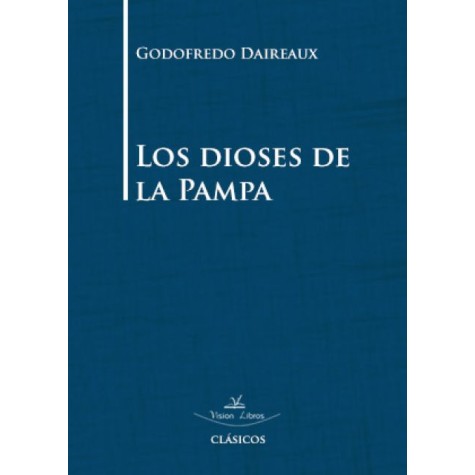 Los dioses de la Pampa