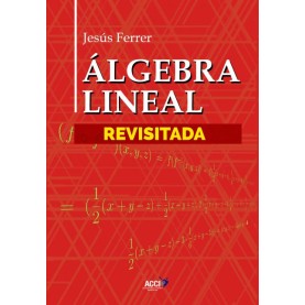 Álgebra Lineal Revisitada