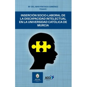 Inserción socio-laboral de la discapacidad intelectual en la Universidad Católica de Murcia