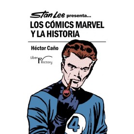 Stan Lee presenta... Los Cómics Marvel y la Historia