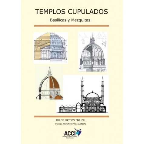 Templos cupulados - Basílicas y Mezquitas