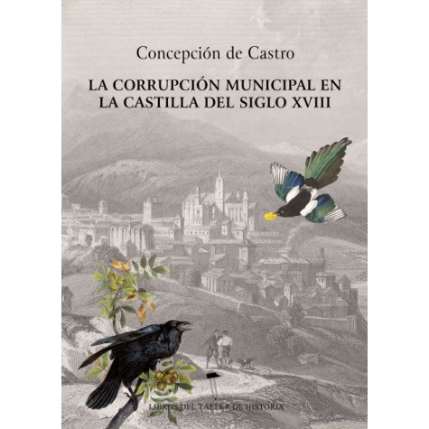 La corrupción municipal en la Castilla del siglo XVIII