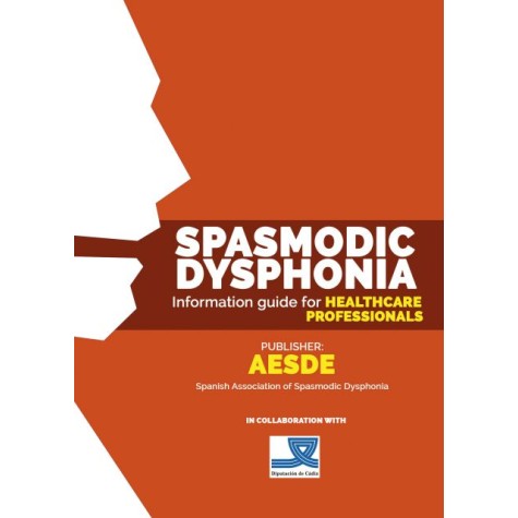 Spasmodic Dysphonia - Information Guide For Healthcare Professionals