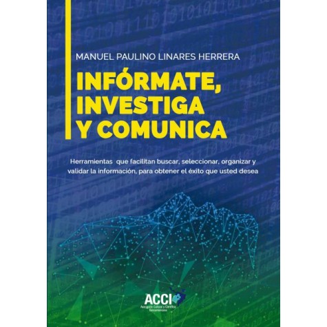 Infórmate, investiga y comunica