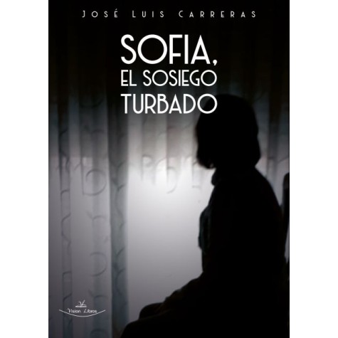 Sofia, el sosiego turbado