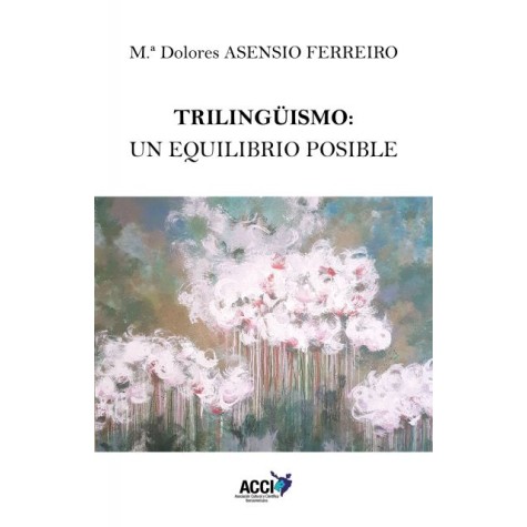 Trilingüismo: un equilibrio posible Trilingüismo: un equilibrio posible