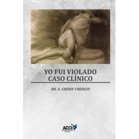 Yo fui violado - Caso clínico