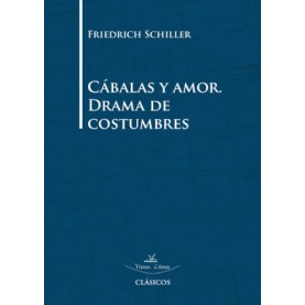 Cábalas y amor. Drama de costumbres.