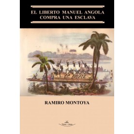 El liberto Manuel Angola compra una esclava