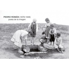 Pedro Román (1878-1948) poeta de la imagen