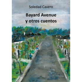 Bayard Avenue y otros cuentos